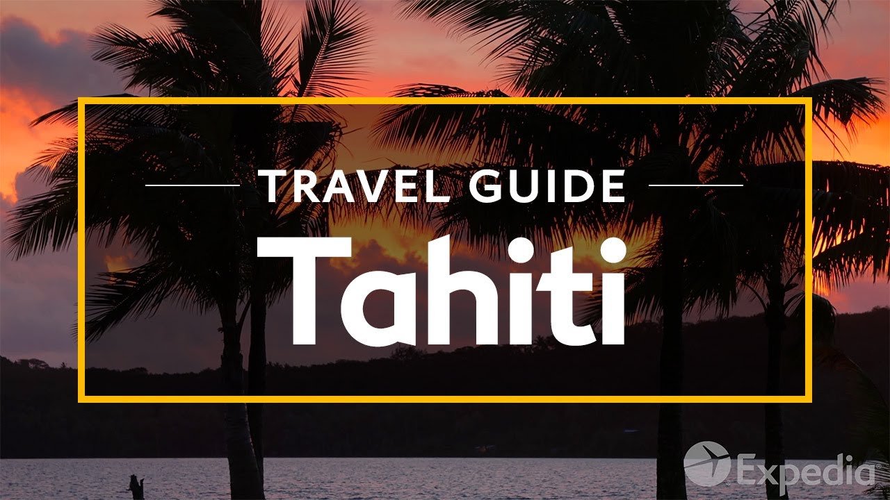 Tahiti Vacation Travel Guide